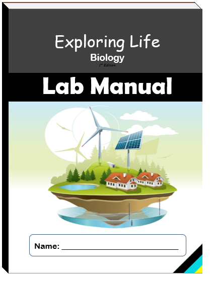 Exploring Life Lab Manual (BIOLOGY)