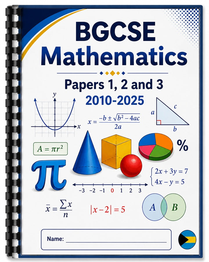 BGCSE Mathematics Workbook (Papers 1,2 &3) 2010-2025