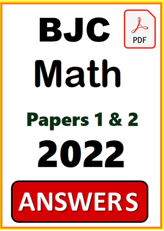 BJC Mathematics PDF ANSWERS 2022 (Papers 1 and 2)