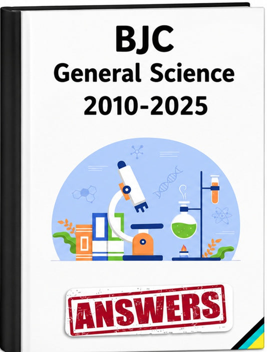 Answer Key: BJC General Science (2010-2025 papers 1&2) HARDCOPY
